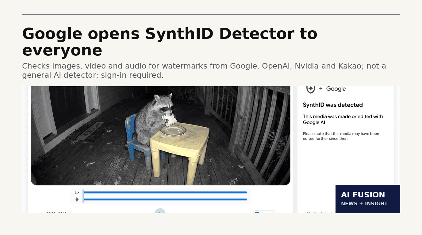 Google opens SynthID Detector to everyone — 8 Oct 2026
