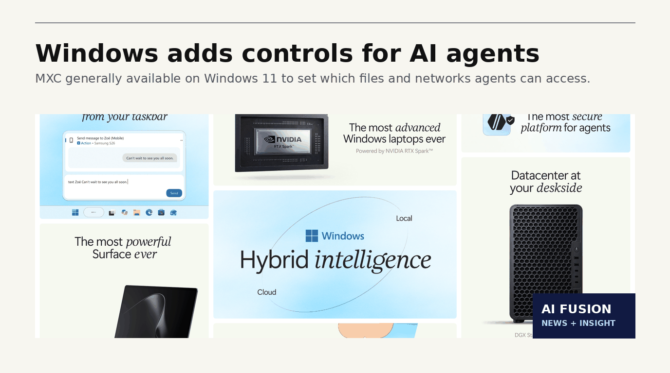 Windows adds controls for AI agents — 8 Oct 2026